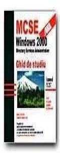 MCSE Windows 2000. Directory Services Administration. Ghid de studiu de James Chellis