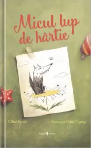 Micul lup de hartie de Celine Person