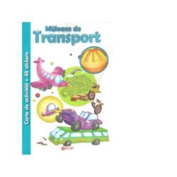 Mijloace de transport. Carte de activitati   48 stickere