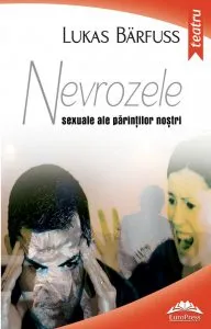 Nevrozele sexuale ale parintilor nostri de Lukas Barfuss