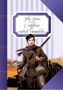 O calatorie spre centrul pamantului de Jules Verne