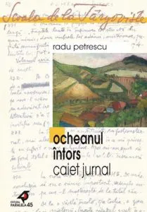 Ocheanul Intors (Caiet Jurnal - 1956) de Radu Petrescu