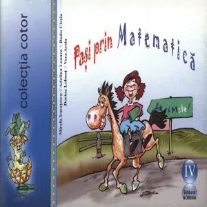 Pasi prin matematica Clasa a IV-a de Marius Lobaza