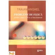 Probleme de fizica pentru clasa a 9-a si bacalaureat