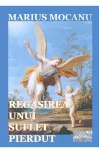 Regasirea unui suflet pierdut de Marius Mocanu