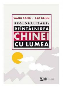 Reglobalizare - Reintalnirea Chinei cu lumea