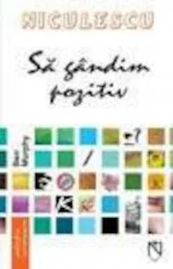 Sa gandim pozitiv de Ben Murphy