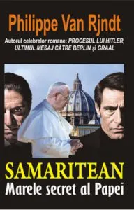 Samaritean - Marele secret al Papei de Philippe Van Rjndt