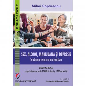 Sex, alcool, marijuana si depresie in randul tinerilor din Romania