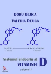 Sistemul endocrin al Vitaminei D, Vol.  I de Doru Dejica