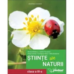 Stiinte ale naturii. Manual pentru clasa a 3-a de Mirela Mihaescu
