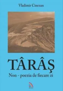 Taras. Non-poezia de fiecare zi de Vladimir Cinezan