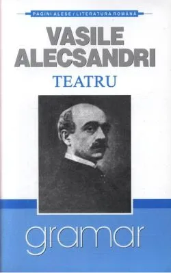 Teatru - Vasile Alecsandri de Vasile Alecsandri