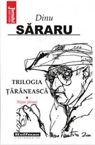 Trilogia taraneasca, Vol. 1, Niste tarani - Dinu Sararu