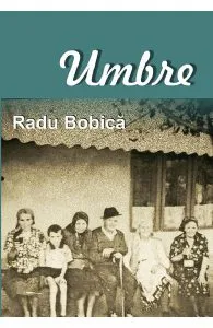 Umbre de Radu Bobica
