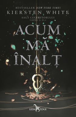 Acum ma inalt. Saga Cuceritorului Vol.2
