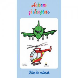 Avioane si elicoptere - bloc de colorat