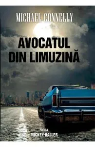 Avocatul din limuzina de Michael Connelly