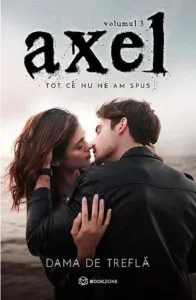 Axel - Tot ce nu ne-am spus de Dama de trefla