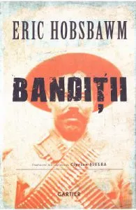Banditii de Eric Hobsbawm