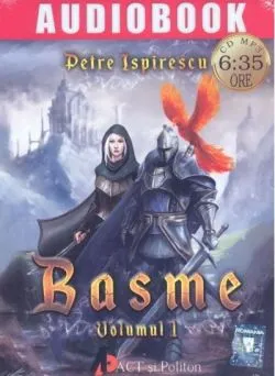 Basme. Volumul 1 de Petre Ispirescu