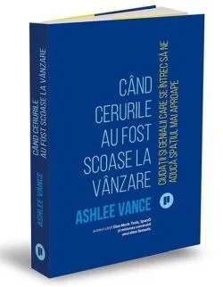 Cand cerurile au fost scoase la vanzare de Ashlee Vance