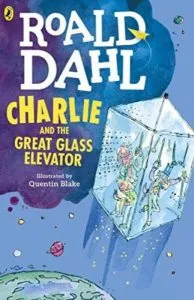 Charlie and the Great Glass Elevator de Roald Dahl
