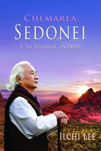 Chemarea Sedonei. Calatoria inimii