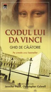 Codul lui Da Vinci. Ghid de calatorie de Christopher Culwell