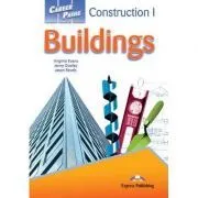 Curs limba engleza Career Paths Construction Buildings Manualul elevului cu cross-platform application de Virginia Evans
