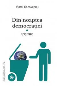 Din noaptea democratiei de Viorel Cacoveanu