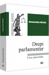 Drept parlamentar de Ramona Delia Popescu