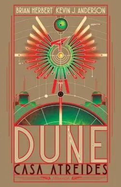 Dune. Casa Atreides - Seria Preludiul Dunei Vol.1 de Brian Herbert