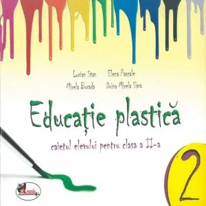 Educatie plastica, caietul elevului pentru clasa a II-a de Lucian Stan