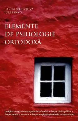 Elemente de psihologie ortodoxă de Iuri Zenko