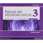 Focus on Pronunciation 3 Audio CDs, 3rd Edition de Linda Lane