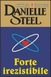 Forte irezistibile de Danielle Steel