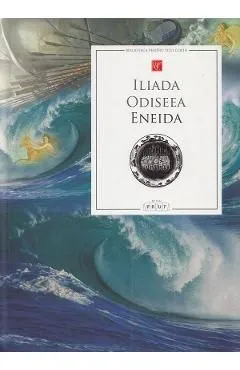 Iliada. Odiseea. Eneida de Homer