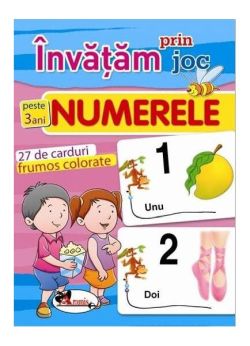 Învățăm prin joc Numerele. Cărți de joc educative ( 3 ani)