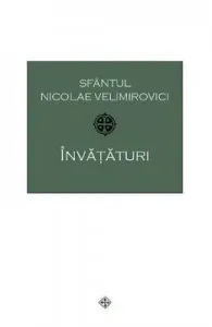 Invataturi de Sfantul Nicolae Velimirovici