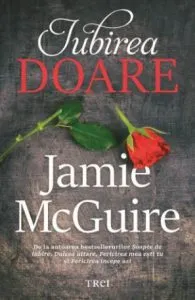 Iubirea doare de Jamie McGuire