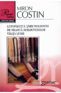 Letopisetul Tarii Moldovei de neamul moldovenilor viiata lumii