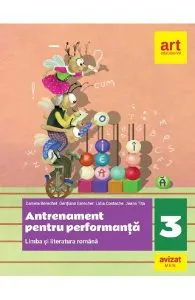 Limba si literatura romana - Clasa 3 - Antrenament pentru performanta de Lidia Costache