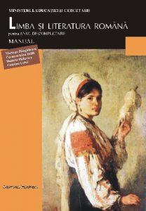 Limba si literatura romana pentru anul de completare. Manual pentru clasa a XI-a