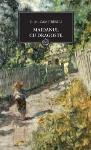 Maidanul cu dragoste de G.M. Zamfirescu