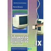 Manual informatica, clasa a 9-a Real Intensiv C   de Mariana Milosescu