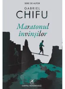 Maratonul învinșilor de Gabriel Chifu