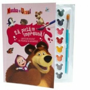 Masha si Ursul. Sa pictam impreuna! Carte de colorat cu pensula si acuarele.