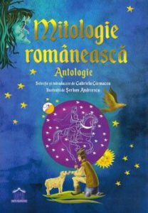 Mitologie romaneasca - antologie