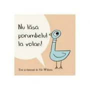 Nu lasa porumbelul la volan! Paperback de Mo Willems